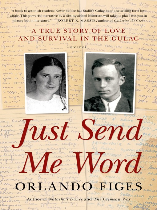 Title details for Just Send Me Word by Orlando Figes - Available
